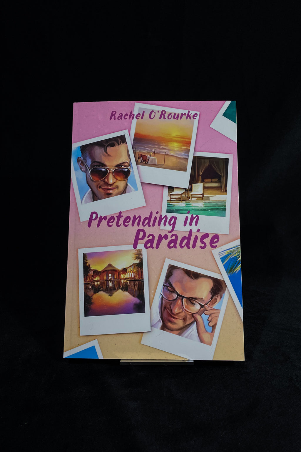 Pretending in Paradise - Rachel O'Rourke