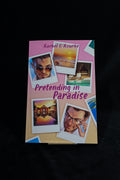 Pretending in Paradise - Rachel O'Rourke