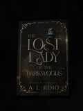 The Lost Lady of the Darkwoods - A.L Rojo