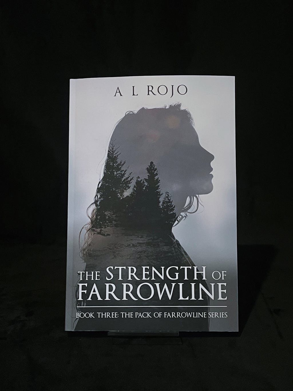 The Strength of Farrowline - A.L Rojo
