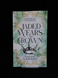Jaded Wears the Crown - Samara Saward